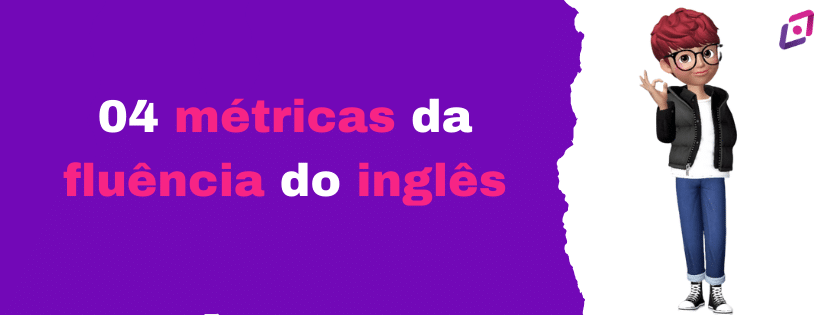 4-metricas-da-fluencia-do-ingles-capa