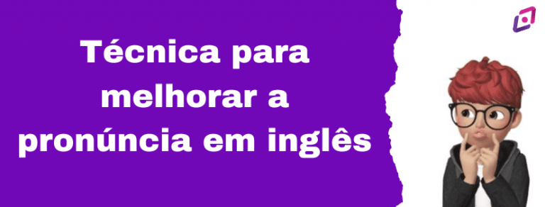 Técnica Para Melhorar A Pronúncia Em Inglês 9682